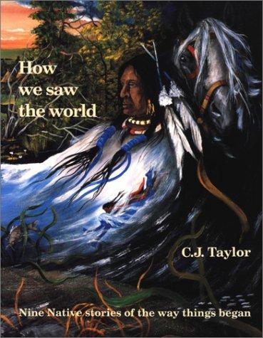 How We Saw The World