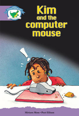 Literacy Edition Storyworlds Stage 8, Fantasy World, Kim and the Computer Mouse 6 Pack