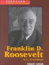 Franklin D. Roosevelt: U.S. President