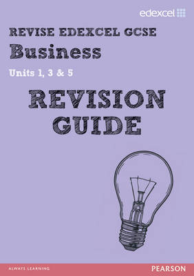 REVISE Edexcel GCSE Business Revision Guide