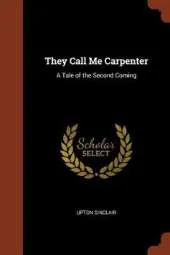 They Call Me Carpenter: A Tale of the Second Coming