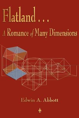Flatland: A Romance of Many Dimensions