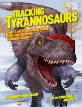 Tracking Tyrannosaurs: Meet T. Rex's Fascinating Family, from Tiny Terrors to Feathered Giants