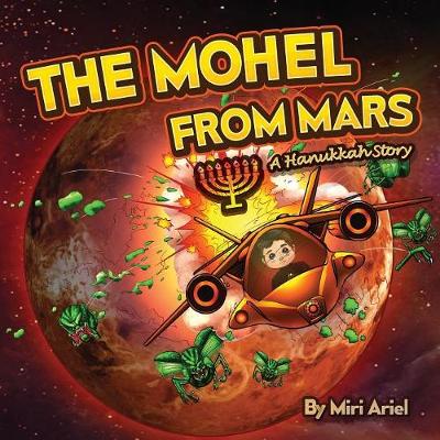 The Mohel from Mars: A Hanukkah Story