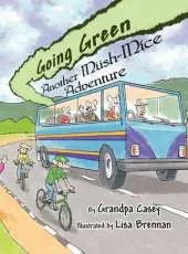 Going Green: Another Mush-Mice Adventure