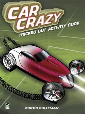 Car Crazy: Tricked Out Activity Book