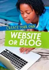 Create Your Own Website or Blog