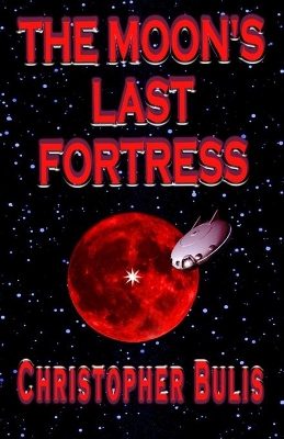 The Moon's Last Fortress