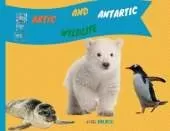 Artic and Antartica WIldlife: Explain Interesting and Fun Topics about Animal to Your Child