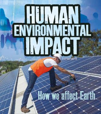 Human Environmental Impact: How We Affect Earth
