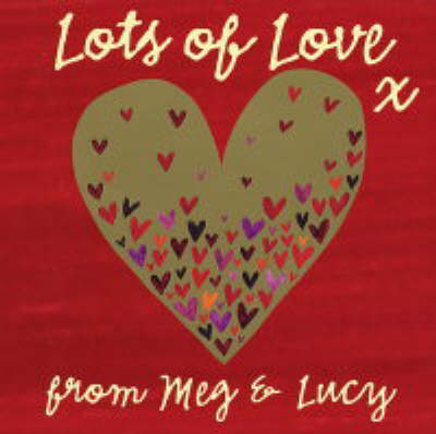 Lots of Love