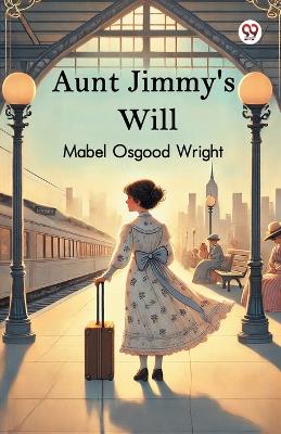 Aunt Jimmy's Will (Edition1)