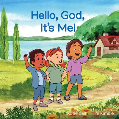Hello, God, It’s Me!