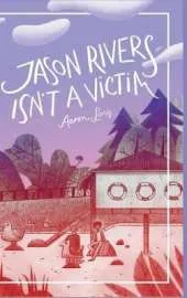 Jason Rivers Isn't a Victim