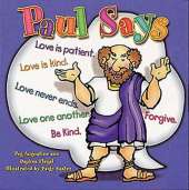 Paul Says