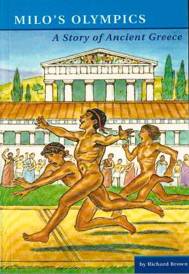 Milo's Olympics: A Story of Ancient Greece