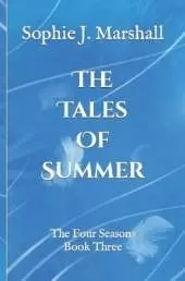 The Tales of Summer: The Four Seasons Book 3