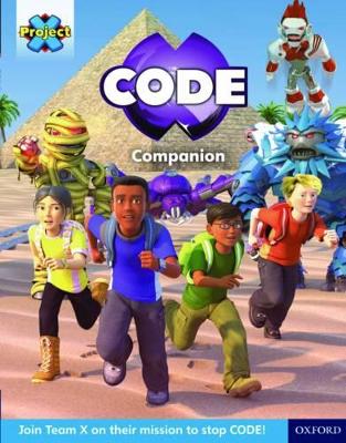 Project X CODE Extra: Yellow-Gold Book Band, Oxford Level 3-9: Project X CODE Companion
