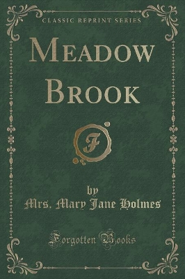 Meadow Brook (Classic Reprint)