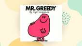 Greedy, Mr. Greedy