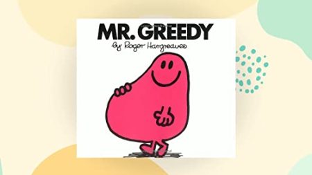 Greedy, Mr. Greedy