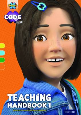 Project X CODE Extra: Yellow-Orange Book Band, Oxford Level 3-6: Project X CODE Extra Teaching Handbook 1