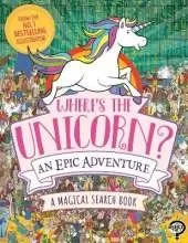 Where's the Unicorn? An Epic Adventure: A Magical Search and Find Book