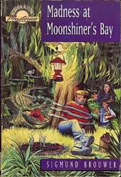 Madness at Moonshiner's Bay
