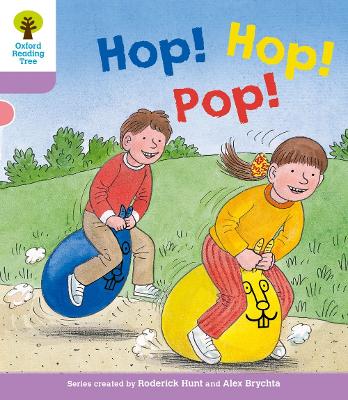 Oxford Reading Tree: Level 1+: Decode and Develop: Hop, Hop, Pop!