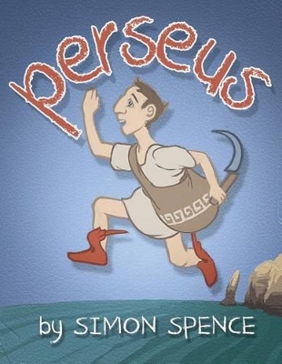 Perseus: Book 1- Early Myths: Kids Books on Greek Myth