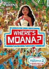 Where's Moana?: A Disney Moana Search and Find Activity Book