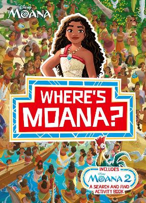 Where's Moana?: A Disney Moana Search and Find Activity Book
