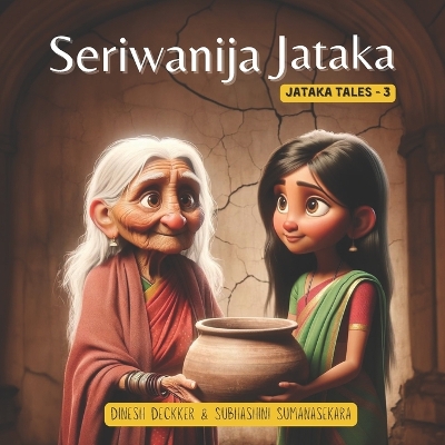 Seriwanija Jataka: Jataka Takes 3