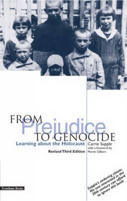 From Prejudice to Genocide: Learning About the Holocaust