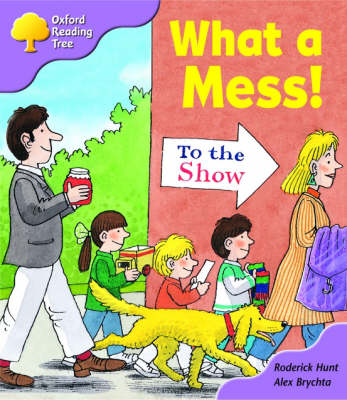Oxford Reading Tree: Stage 1+: More Patterned Stories: What a Mess!