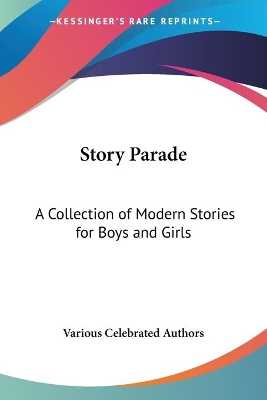 Story Parade: A Collection of Modern Stories for Boys and Girls