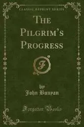 The Pilgrim's Progress: As Originally Published (Classic Reprint)