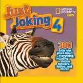 Just Joking 4: 300 Hilarious Jokes About Everything, Including Tongue Twisters, Riddles, and More!