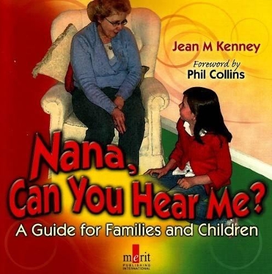 Nana, Can You Hear Me?: A Guide for Families and Children