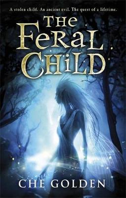 The Feral Child Series: The Feral Child: Book 1