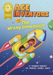 Reading Champion: Graphics: Ace Inventors: The Wrong Dimension: Book band Gold 9