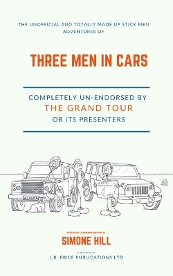 THREE MEN IN CARS: The Unofficial and Totally Made Up Stick Men Adventures Completely Un-endorsed by The Grand Tour or its Presenters