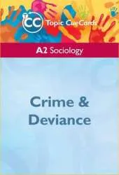 A2 Sociology: Crime and Deviance