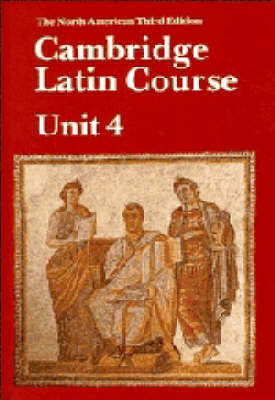 Cambridge Latin Course Unit 4 Student's book North American edition