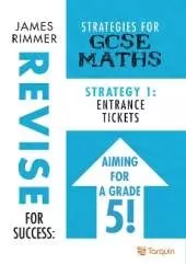 Entrance Tickets: Strategy 1 for GCSE Mathematics