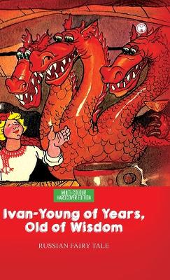 Ivan Young of Years, Old of Wisdom