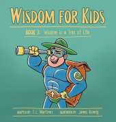 Wisdom for Kids: Book 3: Wisdom is a Tree of Life