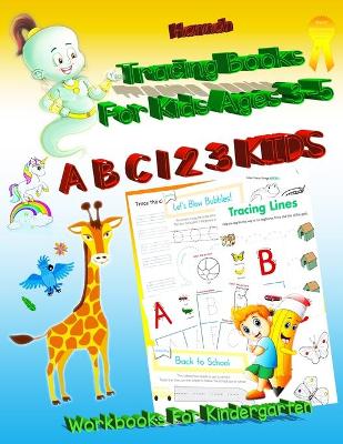 Tracing Books For Kids Ages 3-5: Practice for Kids with Pen Control, Line Tracing, Letters, and More! (Kids coloring activity books)