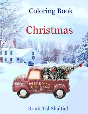 Coloring book- Christmas: Coloring and counting for kids ages 3-7