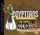 The Egyptians: Life in Ancient Egypt